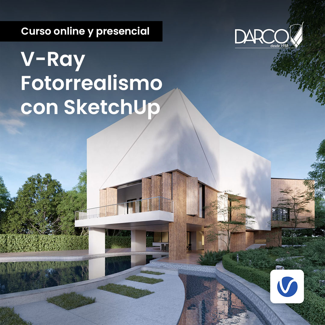 V-Ray Fotorrealismo con SketchUp